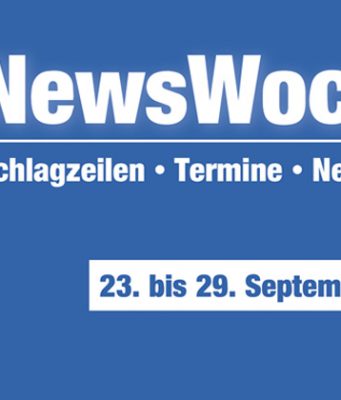 NewsWoche KW 39/2019: Schlagzeilen, Termine und Neuheiten für die Woche vom 23. bis 29. September 2019