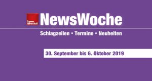Schlagzeilen, Termine und Neuheiten der Kalenderwoche 40 (30. September bis 6. Oktober 2019)