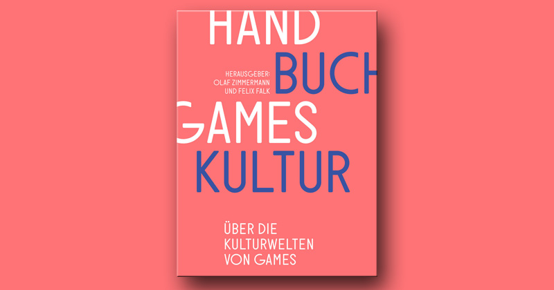 Erscheint am 26. August: "Handbuch Gameskultur" (Abbildung: Deutscher Kulturrat)