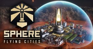 Strategie-Neuheit Sphere: Flying Cities (Abbildung: Assemble Entertainment)