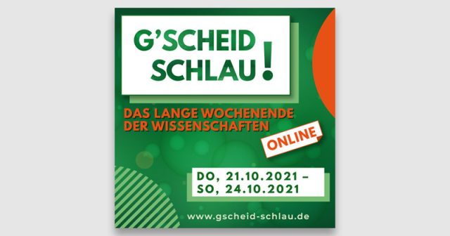 G'scheid schlau: Das Ludwig-Erhard-Zentrum Fürth ist Partner beim Langen Wochenende der Wissenschaften Online 2021 (Abbildung: Kulturidee GmbH)
