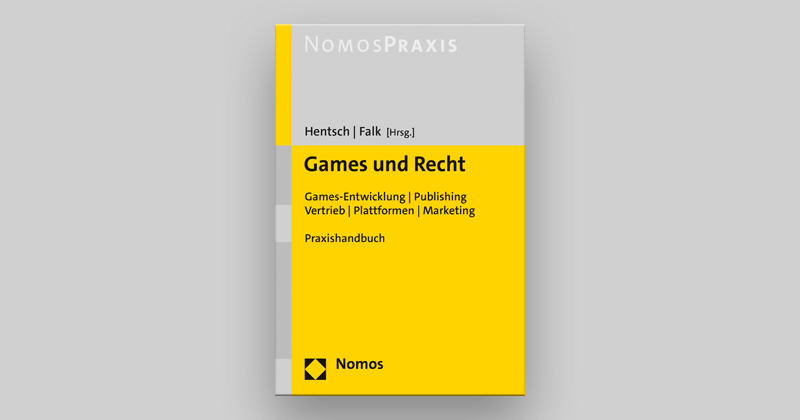 Seit Ende November 2022 im Handel: das Praxishandbuch 'Games und Recht' (Abbildung: Nomos-Verlag)