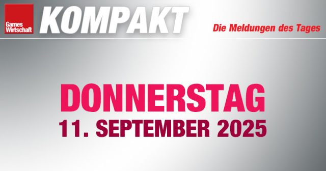 GamesWirtschaft Kompakt vom Donnerstag, 11. September 2025