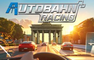 Autobahn Racing: Mit 300 km/h über die A9 Autobahn Racing verwandelt die Innenstädte von Berlin, München und Köln in Rennstrecken (Abbildung: Polygon Art)