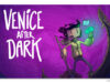 Venice After Dark ab sofort erhältlich Venice After Dark ist ab dem 17. April 2026 bei Steam erhältlich.