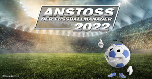 2tainment-Insolvenz-Anstoss-2022-180526 Anstoss 2022 sollte an die legendären Fußballmanager der 90er anknüpfen - jetzt schlittert die 2tainment GmbH in die Insolvenz.