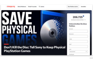 Save Physical Games: 200.000 Fans protestieren gegen PlayStation-Disc-Aus Nach nur einer Woche haben schon mehr als 200.000 Unterstützer die Petition 'Save Physical Games' unterschrieben.