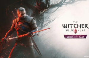Gamescom 2026: Aussteller, Spiele und Highlights in Halle 8 Songs of the Past ist die dritte Erweiterung für den Rollenspiel-Dauerbrenner The Witcher 3: Wild Hunt.